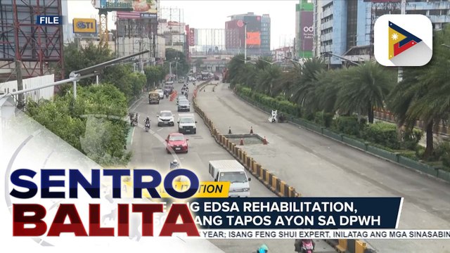 Phase 1 ng EDSA rehabilitation, halos 50% nang tapos ayon sa DPWH