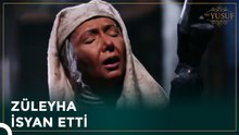 Züleyha Kendi Tanrısına Sitem Etti | Hz. Yusuf