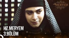 Hz. Meryem | 3. Bölüm