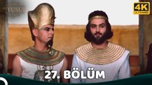 Hz. Yusuf 27.Bölüm (4K)