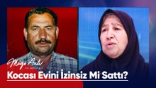 Evinin direğinin 50 yıllık evini sattığı iddiası! - Müge Anlı ile Tatlı Sert 16 Şubat 2026