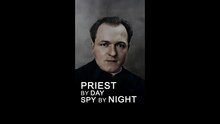 Priest by day… Traitor by night! - Robert Alesch: God’s servant or Nazi spy?