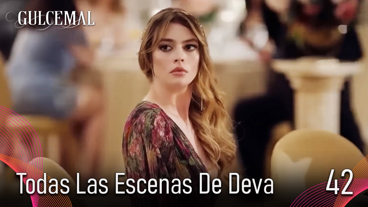 Todas Las Escenas De Deva 42 - Gulcemal