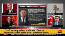 Lütfü Savaş'ın ifadesi CNN TÜRK'te: Ekrem İmamoğlu seçimde delegelere baskı uyguladı