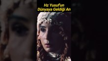 Hz. Yusuf'un Dünyaya Geldiği An #shorts #hzyusuf