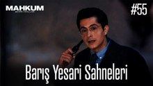 Barış Yesari Sahneleri - Mahkum
