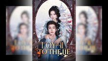 Loyal to the Lie Full Movie