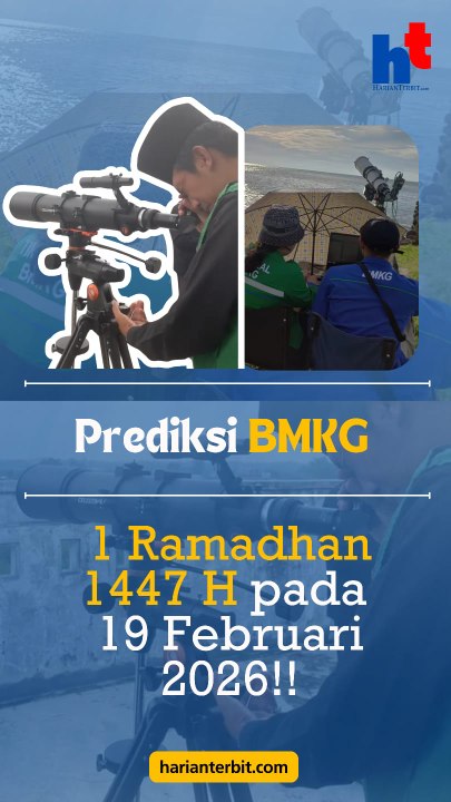 Prediksi BMKG, 1 Ramadhan 1447 H pada 19 Februari 2026