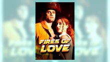 Fires of Love full short