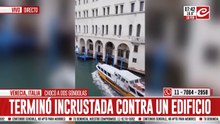 Pánico en Venecia: lancha perdió enl control, se llevó todo puesto y terminó incrustada en edificio