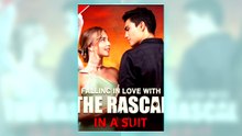 Falling in Love with the Rascal in a Suit full short