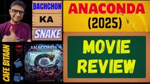 Anaconda (2025) (Amazon Prime & Zee5: Hindi Dub)--Movie Review !Bachchon Ka Snake!😁😁