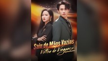 Saiu de Mãos Vazias, Voltou de Vingança Episódio Completo
