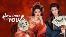 How Dare You!. (2026) Ep25 EngSub