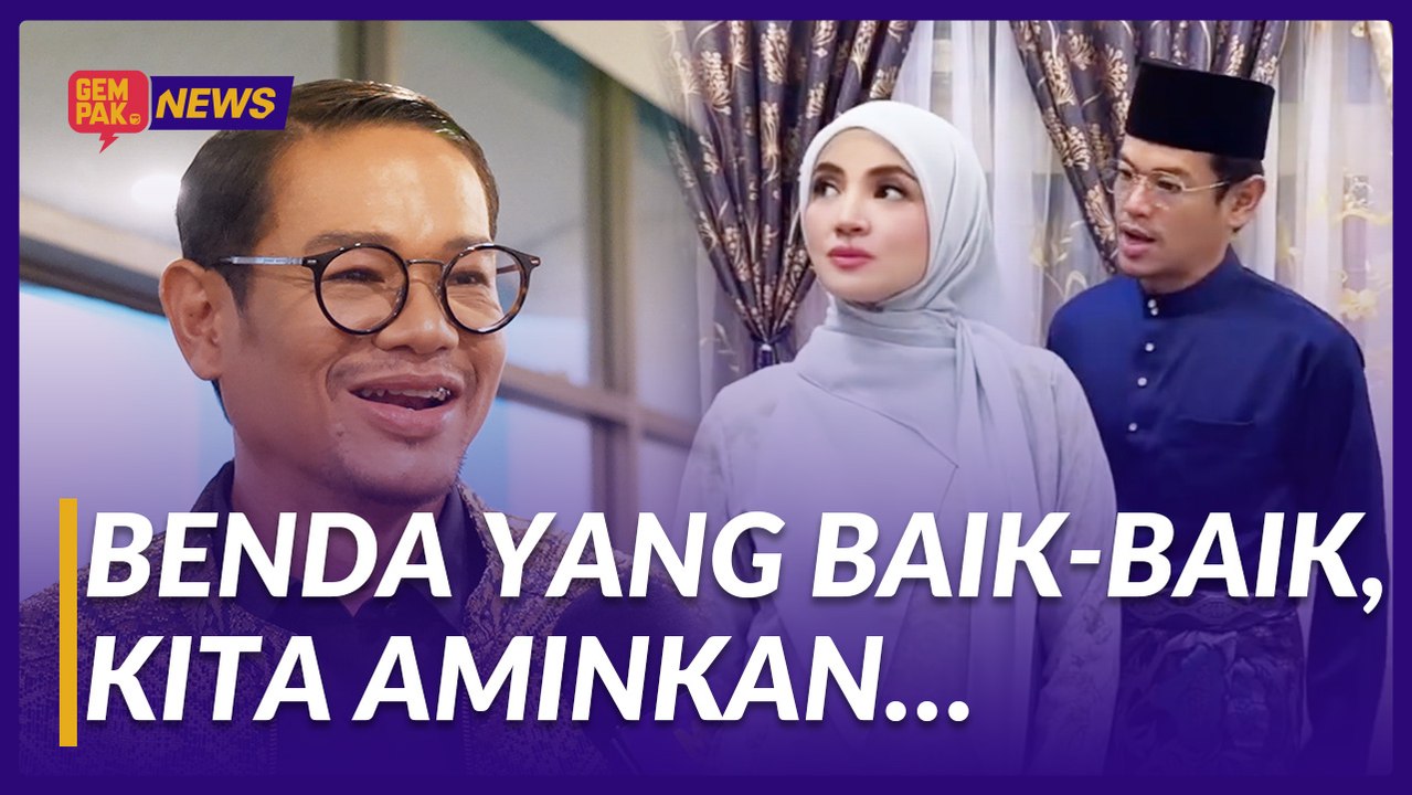 #GempakVideoNews : Que Haidar Tak Tolak Andai Jodoh Bersama Fazura - "Benda Yang Baik-Baik kita Aminkan..."