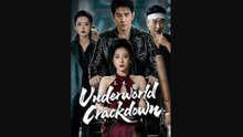 Underworld crackdown chinese drama #KT