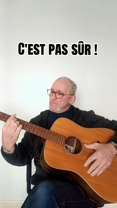 C'est pas sûr ! 🎸