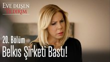 Belkıs şirketi bastı! - Eve Düşen Yıldırım 20. Bölüm