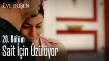 Sait için üzülüyor - Eve Düşen Yıldırım 20. Bölüm
