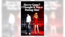 Horror game Thought it was a dating sim full movie
