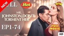 Mr. Johnston, Don’t Torment Her Full Movie - 2026