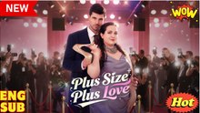 🎁🔥[Hot 2025]Plus Size Plus Love Full Movie -🎁🔥[Hot 2025]