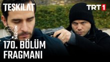 Teşkilat 170. Bölüm Fragmanı  @trt1 ​