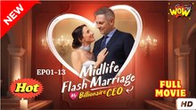 Midlife Flash Marriage - My Billionaire CEO (NEW) - FULL [Eng Sub]