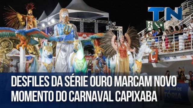 Desfiles da Série Ouro marcam novo momento do Carnaval capixaba