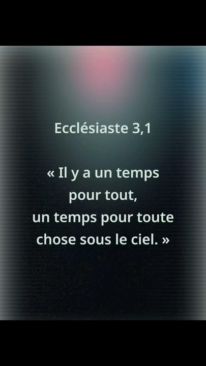 Ce verset nous rappelle que Dieu agit dans le rythme du temps.À l’approche du Carême, cette parole nous invite à entrer consciemmentdans un temps dédié à la prière, au silence et à la connexion avec Dieu.Chaque saison a sa grâce.
