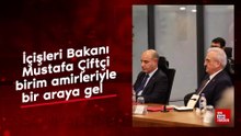 İçişleri Bakanı Mustafa Çiftçi birim amirleriyle bir araya geldi