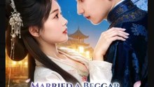 Married a Beggar Crowned Empress Chinese Drama - English Sub