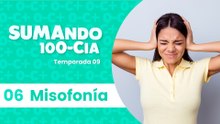 06 Misofonía