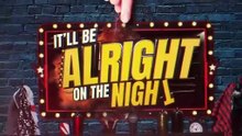 It'll Be Alright on the Night - Season 37 Episode 4