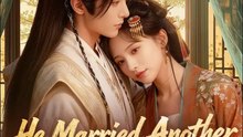 He Married Another, I'll Wed the Enemy  - Full Movies English Sub