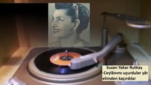 Suzan Yakar Rutkay ♪♪♪ Ceylânımı uçurdular yâr elimden kaçırdılar