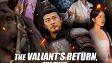 The Valiants Return The Twin Heiress Crisis Chinese Drama -  English Sub