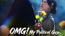 OMG My Political Guy Has Loved Me for 8 Years - Full Movies English Sub