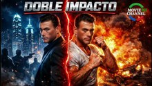 DOBLE IMPACTO  -- CINE DE ACCION HD LATINO