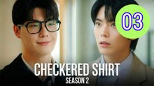 Checkered Shirt  Season 2 Episode 3 Engsub