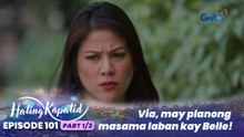 Hating Kapatid: Via, may planong masama laban kay Belle! (Episode 101 - Part 1/3)