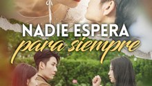 Nadie espera para siempre