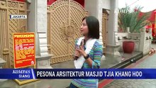 Pesona Arsitektur Masjid Tjia Khang Hoo, Perpaduan Budaya Tionghoa, Betawi dan Arab | KOMPAS SIANG