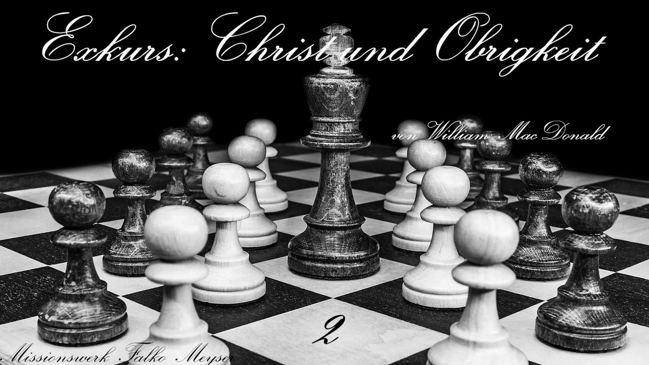 Exkurs: Christ und Obrigkeit (Teil 2)