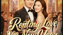 Renting Love For New Year Drama S