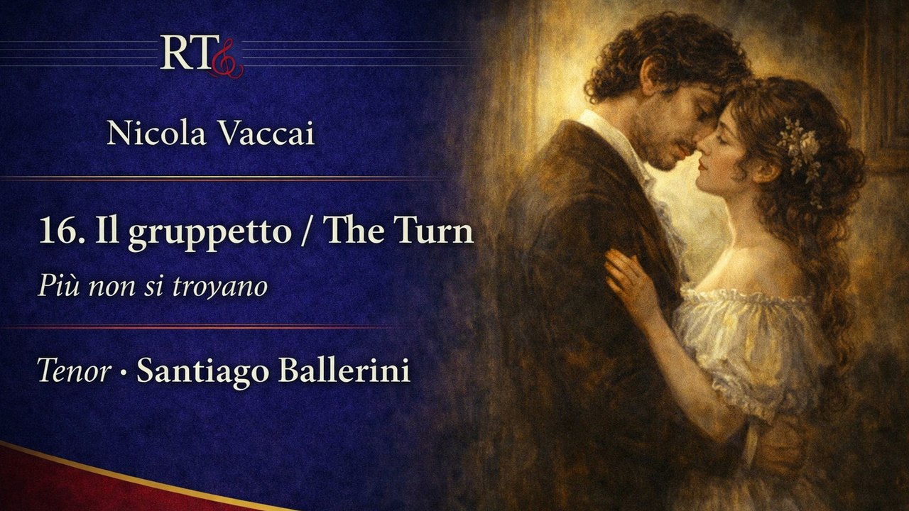 Più non si trovano ( Vaccai | Il grupetto ) Santiago Ballerini Tenor