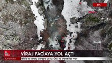Bitlis’te araç dereye uçtu: Ölü ve yaralılar var