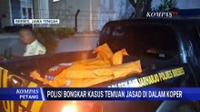 Terungkap! Ini Motif Pembunuhan Mayat dalam Koper di Banjarharjo Brebes Jateng | KOMPAS PETANG