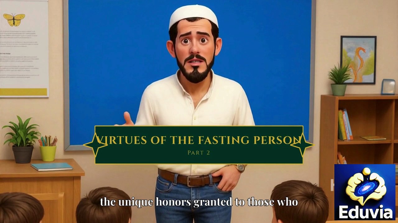 Virtues of the Fasting Person (Rozadar ki Fazilat) | Qur’an & Authentic Hadith Explanation