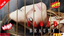 Caged Beauty